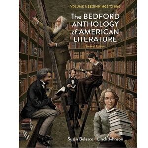 The Bedford Anthology of American Literature, Volume One: Beginnings to 1865